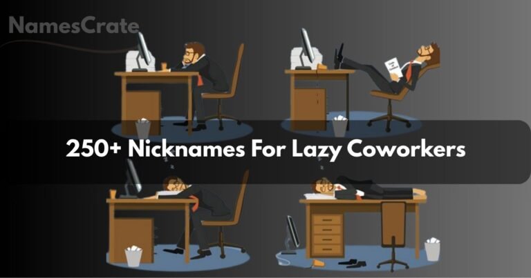 Nicknames For Lazy Coworkers