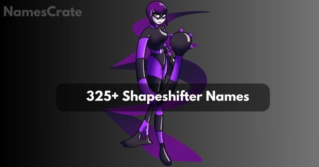 Shapeshifter Names