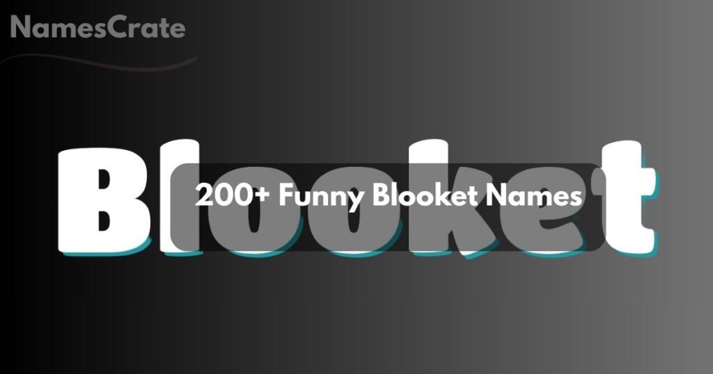 Funny Blooket Names