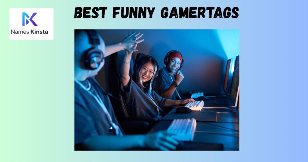 Best Funny Gamertags